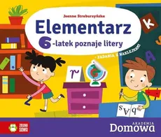 Domowa Akademia Elementarz 6-latek poznaje litery - Joanna Straburzyńska