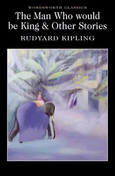 Man Who Would Be King & Other Stories - Outlet - Rudyard Kipling