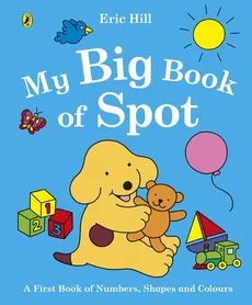 My Big Book of Spot - Eric Hill