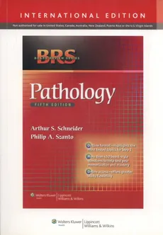 BRS Pathology, 5/e International Edition - Schneider Arthur S., Szanto Philip A.
