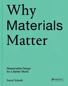 Why Materials Matter - Seetal Solanki