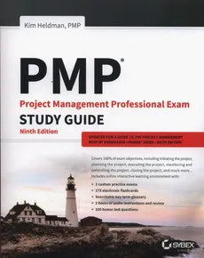 PMP: Project Management Professional Exam Study Guide, 9th Edition - Kim Heldman