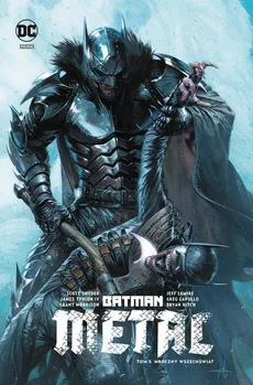 Batman Metal Tom 3 Mroczny wszechświat - Jeff Lemire, Grant Morrison, Scott Snyder, James Tynion