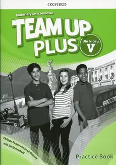 Team Up Plus 5 Materiały ćwiczeniowe + Online Practice - Outlet - Philippa Bowen, Denis Delaney, David Newbold
