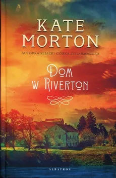 Dom w Riverton - Outlet - Kate Morton