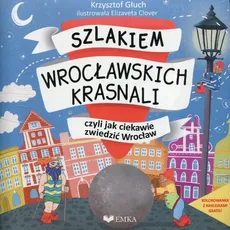 Szlakiem wrocławskich krasnali, czyli jak ciekawie zwiedzić Wrocław + kolorowanka - Outlet - Krzysztof Głuch