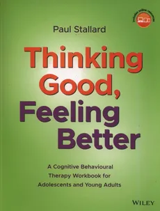 Thinking Good, Feeling Better - Paul Stallard