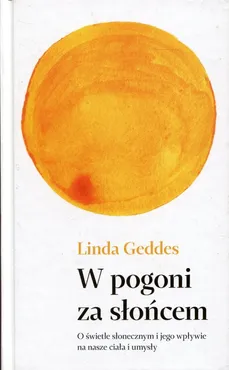W pogoni za słońcem - Outlet - Linda Geddes