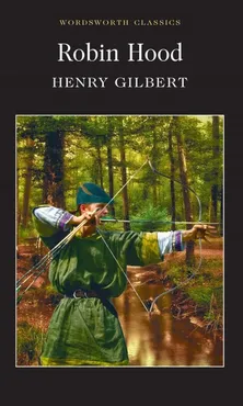 Robin Hood - Outlet - Henry Gilbert