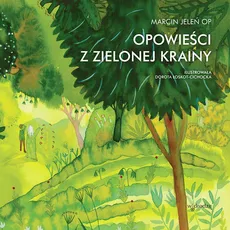 Opowieści z Zielonej Krainy - Marcin Jeleń