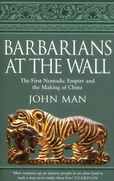 Barbarians at the Wall - Outlet - John Man