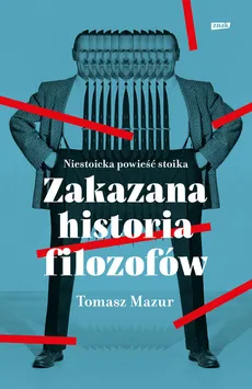 Zakazana historia filozofów - Outlet - Tomasz Mazur