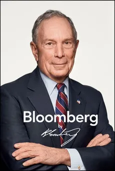 Bloomberg by Bloomberg - Bloomberg Michael R.