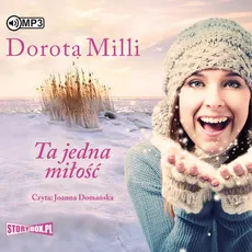 Ta jedna miłość - Dorota Milli