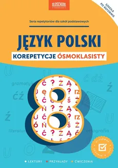Język polski Korepetycje ósmoklasisty - Outlet