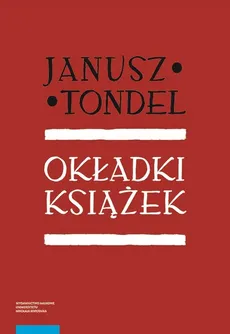 Okładki książek oraz czasopism w okresie Młodej Polski i międzywojnia - Outlet - Janusz Tondel