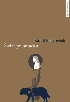 Świat po omacku - Outlet - Kamil Pietrowiak