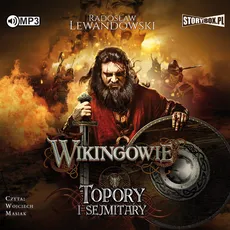 Wikingowie Tom 3 Topory i sejmitary - Radosław Lewandowski