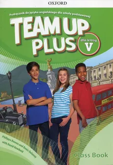 Team Up Plus 5 Podręcznik + CD - Outlet - Philippa Bowen, Denis Delaney, David Newbold