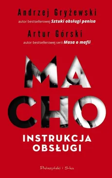 Macho Instrukcja obsługi - Outlet - Artur Górski, Andrzej Gryżewski