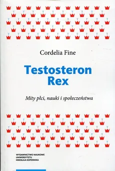 Testosteron Rex - Outlet - Cordelia Fine
