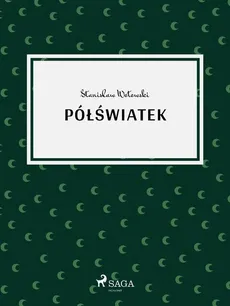 Półświatek - Stanisław Wotowski