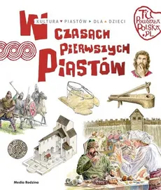 Tu powstała Polska W czasach pierwszych Piastów - Jarosław Gryguć