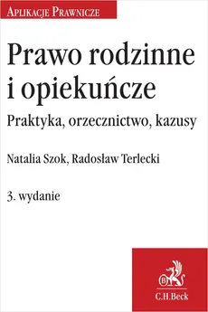 Prawo rodzinne i opiekuńcze - Natalia Szok, Radosław Terlecki