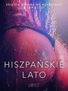 Hiszpańskie lato - opowiadanie erotyczne - Olrik