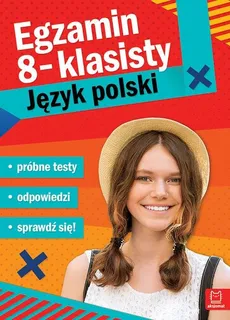 Egzamin ósmoklasisty JĘZYK POLSKI - próbne testy - Outlet