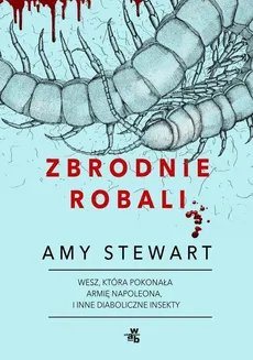 Zbrodnie robali - Outlet - Amy Stewart
