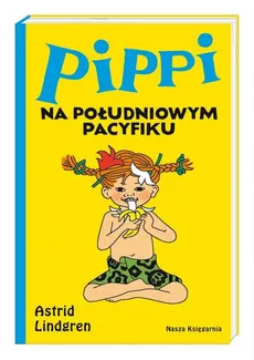 Pippi na Południowym Pacyfiku - Lindgren Astrid