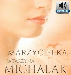 Marzycielka - Katarzyna Michalak