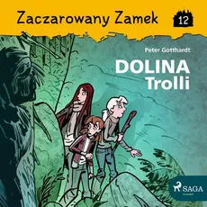 Zaczarowany Zamek 12 - Dolina Trolli - Peter Gotthardt