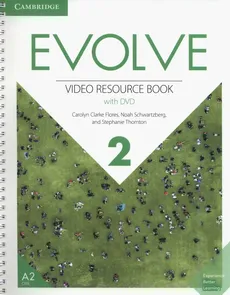 Evolve 2 Video Resource Book with DVD - Outlet - Flores Carolyn Clarke, Noah Schwartzberg, Stephanie Thornton