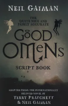 The Quite Nice and Fairly Accurate Good Omens Script Book - Outlet - Neil Gaiman