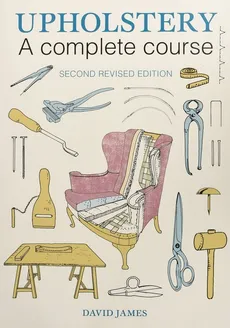 Upholstery A Complete Course - David James