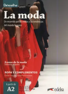 Descubre  La moda - de Prada  Marisa, Eugenia Mota, Puente Ortega Paloma