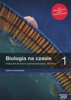 Biologia na czasie 1 Podręcznik Zakres rozszerzony - Outlet - Barbara Januszewska-Hasiec, Renata Stencel, Anna Tyc