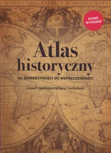 Atlas historyczny Od starożytności do współczesności - Outlet