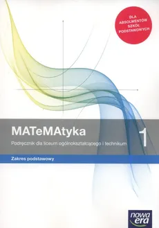 MATeMAtyka 1 Podręcznik Zakres podstawowy - Wojciech Babiański, Lech Chańko, Karolina Wej