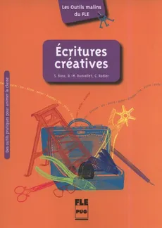 Ecritures creatives - Stéphanie Bara, Anne-Marguerite Bonvallet, Christian Rodier