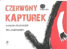 Czerwony kapturek - Karolina Grabarczyk, Nika Jaworowska
