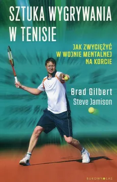 Sztuka wygrywania w tenisie - Steve Jamison