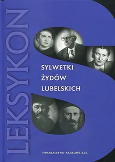 Sylwetki Żydów lubelskich Leksykon - Outlet