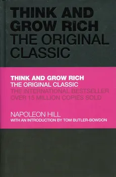 Think and Grow Rich: The Original Classica - Napoleon Hill