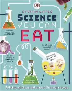 Science You Can Eat - Stefan Gates