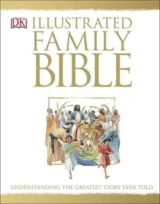 The Illustrated Family Bible - Claude-Bernard Costecalde