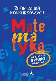 Matematyka 4-6 Zbiór zadań konkursowych - Piotr Jędrzejewicz, Agnieszka Żurek
