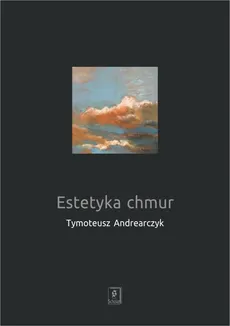 Estetyka chmur - Outlet - Tymoteusz Andrearczyk